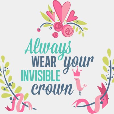 Always Wear Your Invisible Crown Thumbnail